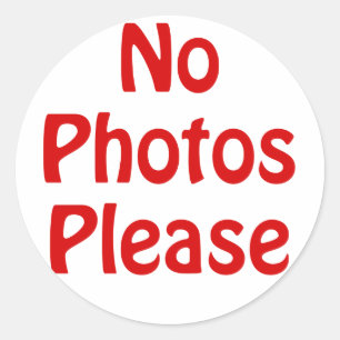 No Photos Please Classic Round Sticker
