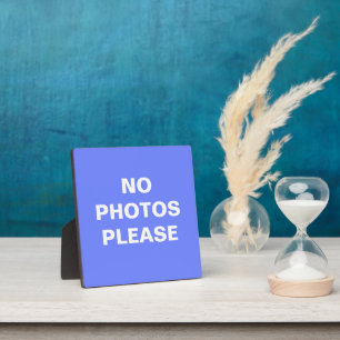 No Photos Please Plaque
