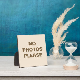 No Photos Please Plaque
