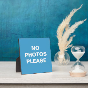 No Photos Please Plaque
