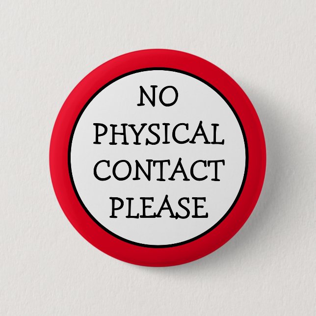 No Physical Contact Please 2 Inch Round Button (Front)
