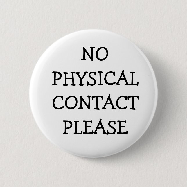 No Physical Contact Please 2 Inch Round Button (Front)