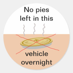 No Pies Here Classic Round Sticker