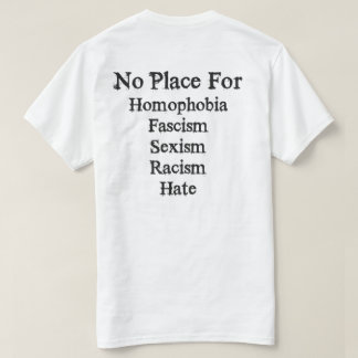 No Place For... T-Shirt