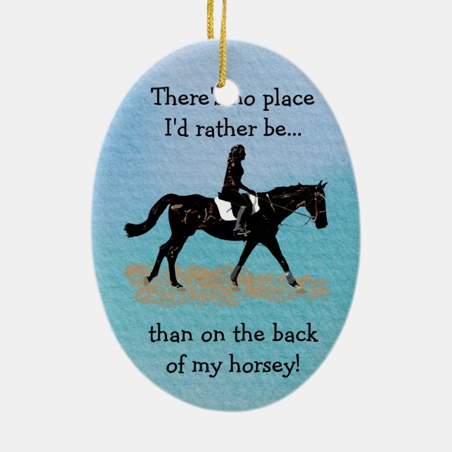 No Place I'd Rather Be - Equestrian Horse Ceramic Ornament (Back)