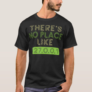 No Place Like Home 127001 IP  Programmer Coder Gif T-Shirt