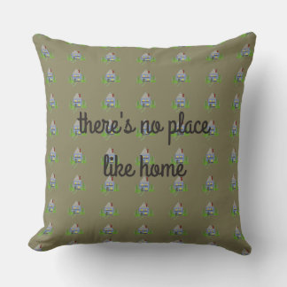 No Place Like Home Throw Pillow
