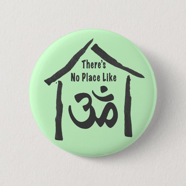No Place Like Om Calligraphy 2 Inch Round Button (Front)