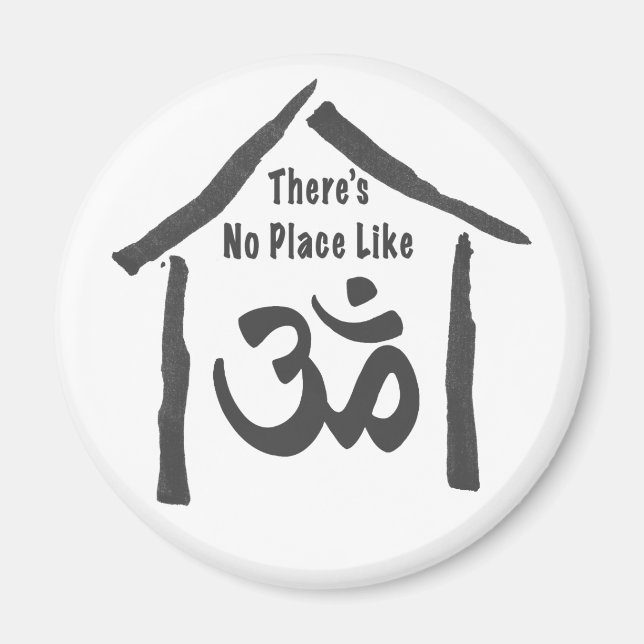 No Place Like Om Calligraphy Magnet (Front)