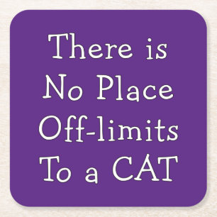 No Place Off-limits To a CAT Square Paper Coaster