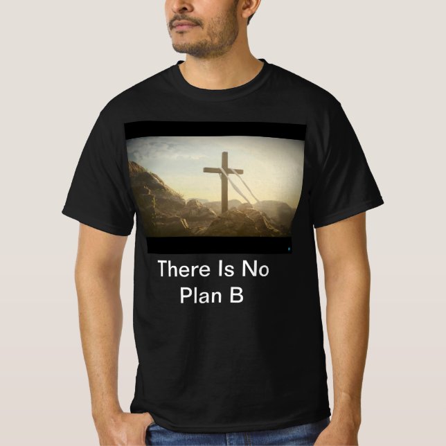 No Plan B T-Shirt (Front)