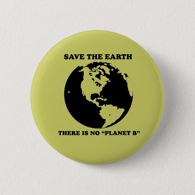 No Planet B 2 Inch Round Button (Front)