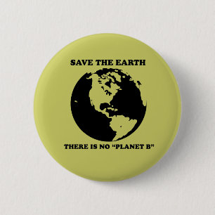 No Planet B 2 Inch Round Button
