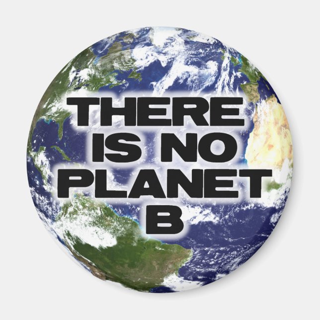 No Planet B Magnet (Front)