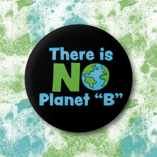 No Planet B Standard, 2¼ Inch Round Button