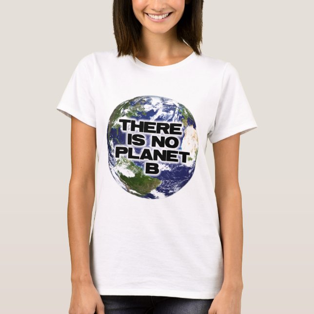 No Planet B T-Shirt (Front)