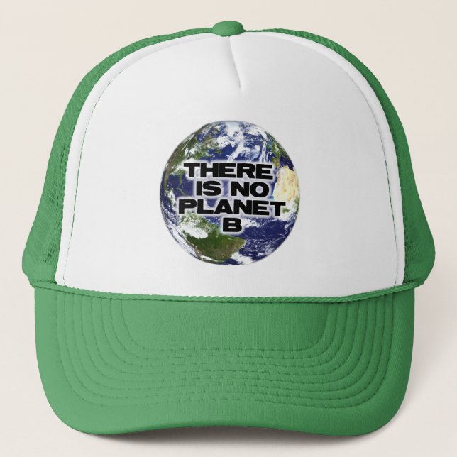 No Planet B Trucker Hat (Front)