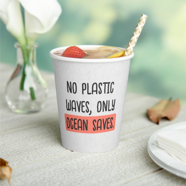 " No Plastic Waves, Only Ocean Saves" Typography Paper Cups (Insitu)