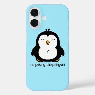 No Poking The Penguin iPhone 16 Case