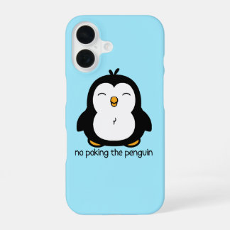 No Poking The Penguin iPhone 16 Case