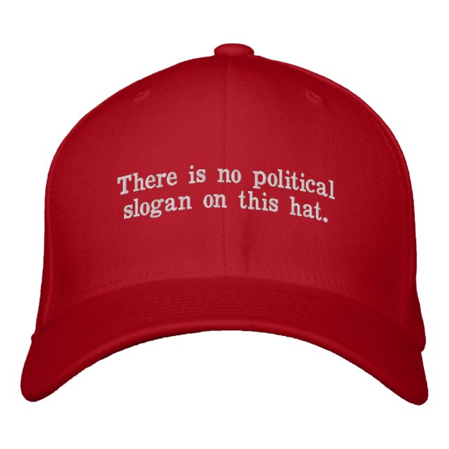 No Political Slogan Embroidered Hat (Front)