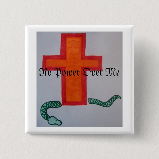 No Power Over Me Button (Front)