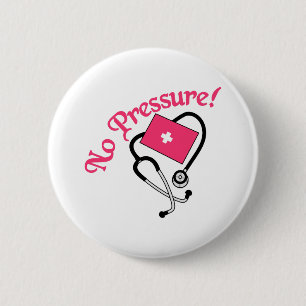 No Pressure! 2 Inch Round Button