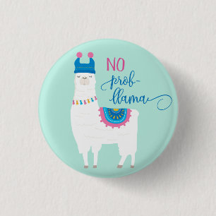 No Prob LLAMA 1 Inch Round Button