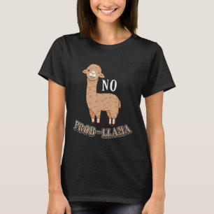 No Prob Llama Alpaca Problem Wink Winking T-Shirt