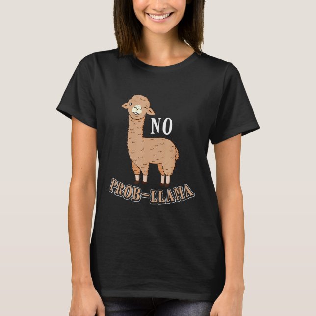 No Prob Llama  Alpaca Problem Wink Winking T-Shirt (Front)