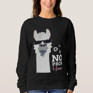 No Prob Llama  Cool Llama with Sunglasses Alpaca L Sweatshirt