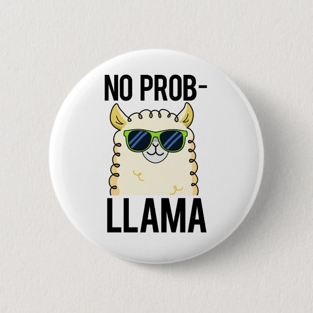 No-Prob-Llama Funny Cool Llama Pun 2 Inch Round Button (Front)