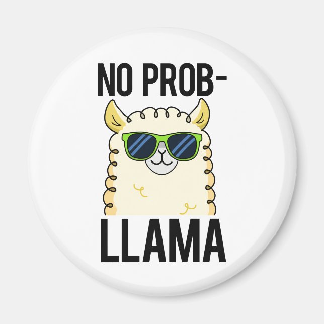 No-Prob-Llama Funny Cool Llama Pun  Magnet (Front)