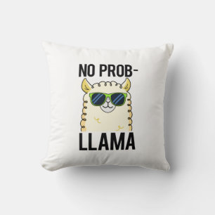 No-Prob-Llama Funny Cool Llama Pun  Throw Pillow