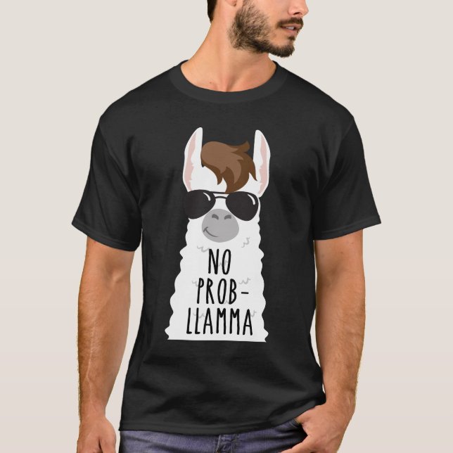 No Prob-Llama Llamas Alpaca T-Shirt (Front)