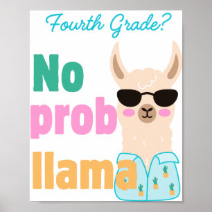 no prob- llama poster: 3rd grade poster