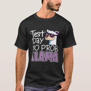No Prob Llama Test Day Testing for Women Teachers  T-Shirt