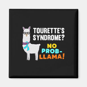 No Prob-llama Tourette Syndrome Warrior Survivor A Magnet