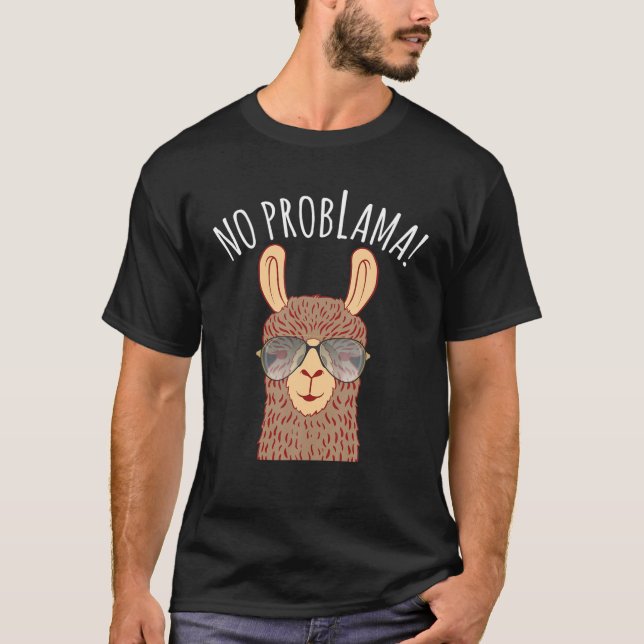 No Problama Funny Llama Alpaca Lama No Problama La T-Shirt (Front)