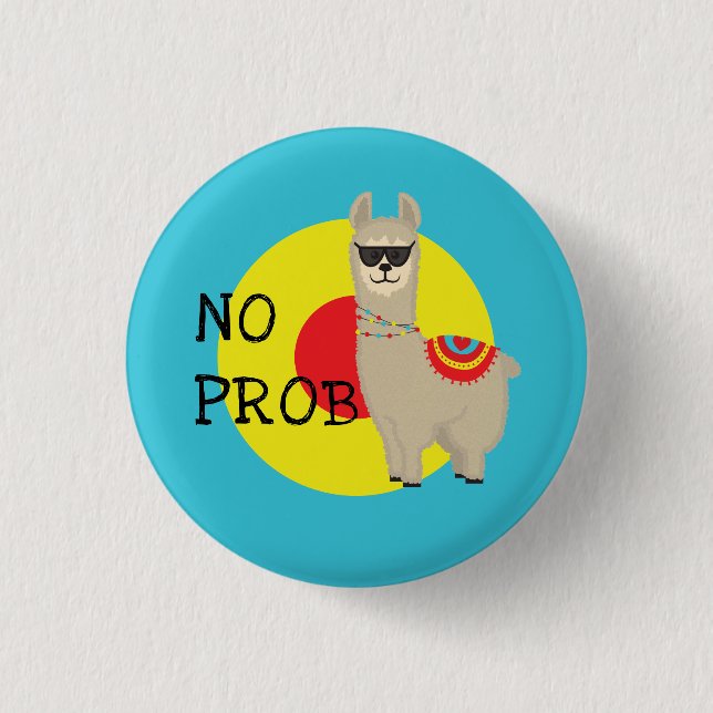 No Problem (No probLlama) 1 Inch Round Button (Front)