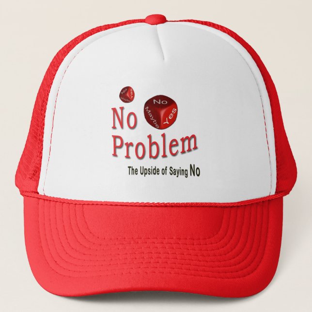 No Problem Trucker Hat (Front)