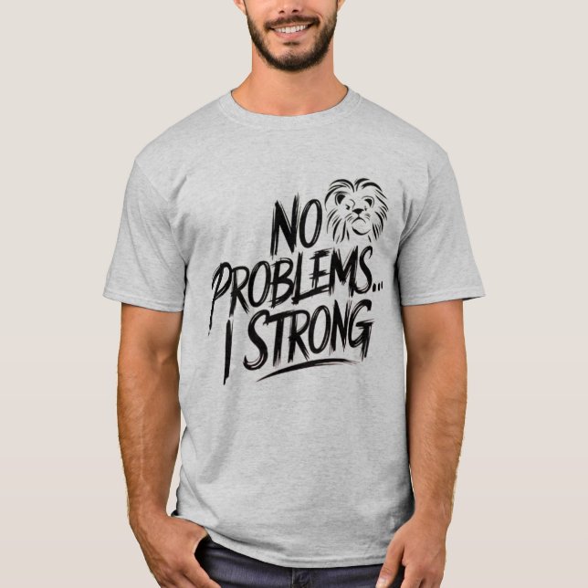 No Problems T-Shirt (Front)