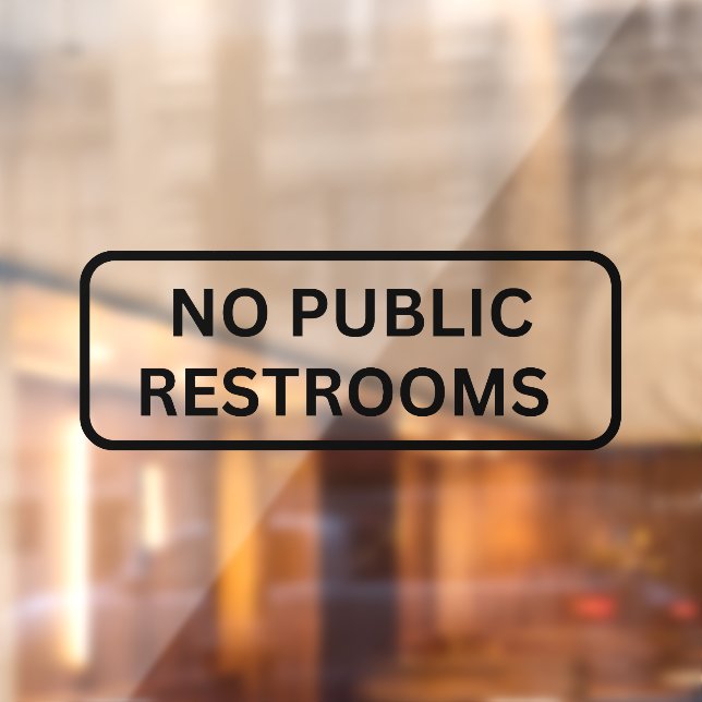 No Public Restroom Storefront Decal (Sheet 2)