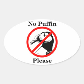 No Puffin Please Oval Sticker