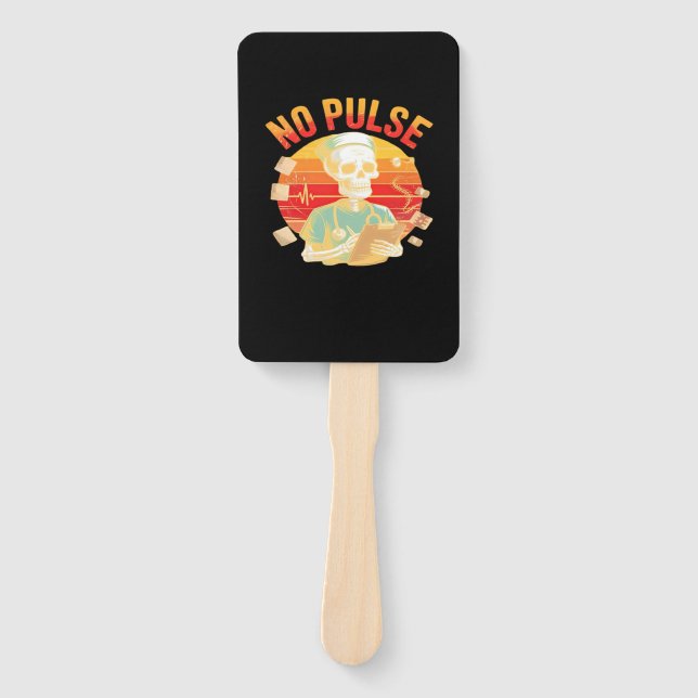 No Pulse Skeleton Nurse Funny Medical Halloween Pa Hand Fan (Front)