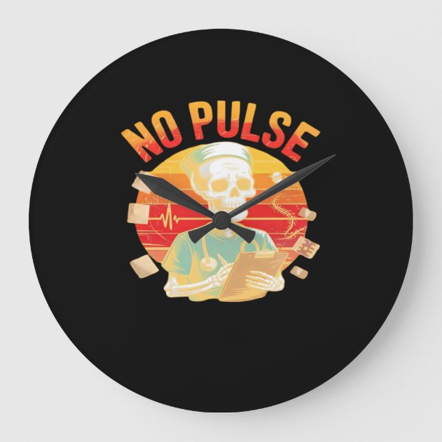 No Pulse Skeleton Nurse Funny Medical Halloween Pa Large Clock (Front)