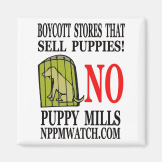 No Puppy Mills Magnet