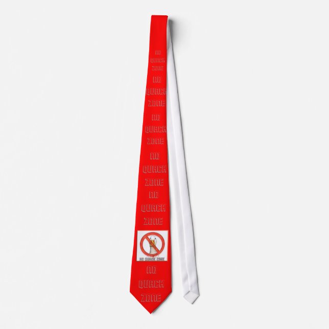 No Quack Zone  Tie (Front)