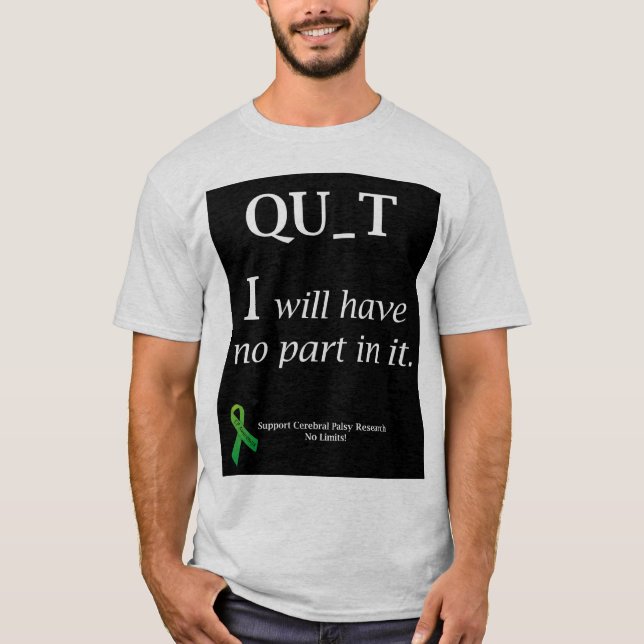 No quitting! T-Shirt (Front)