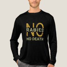 No Rabies No Death Awareness Distressed Text